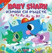 Baby shark:    - 